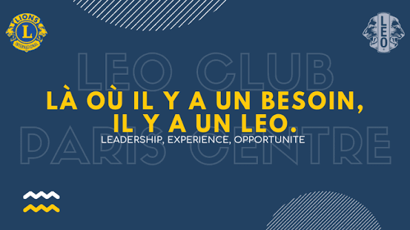 Là où il y a un besoin, il y a un LEO — LEO Club Paris Centre